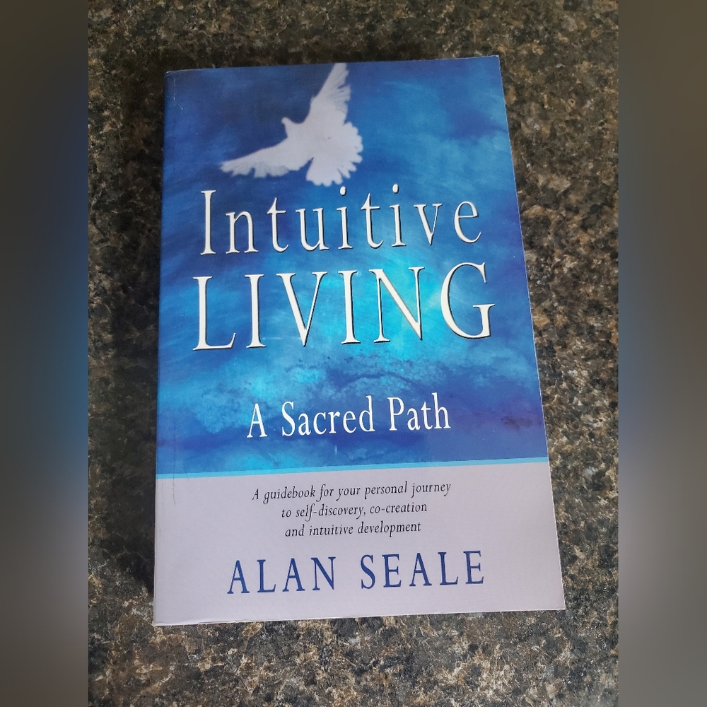 Intuitive Living by Alan Seale